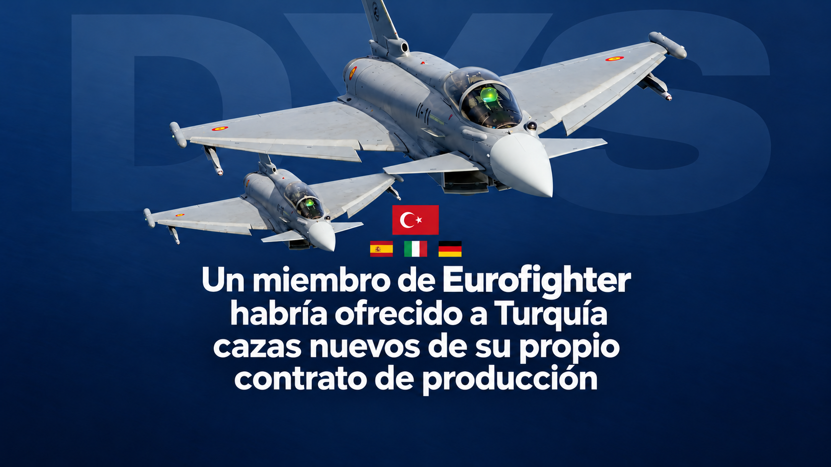 portada oferta turquía eurofighter dys